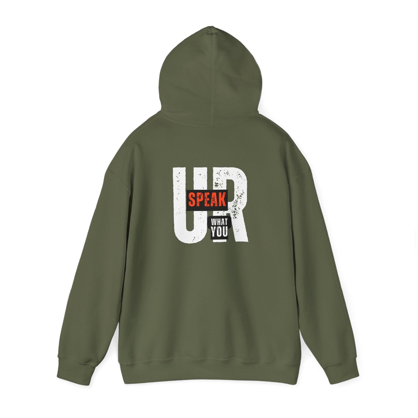 UR What You Speak Hooded Sweatshirt