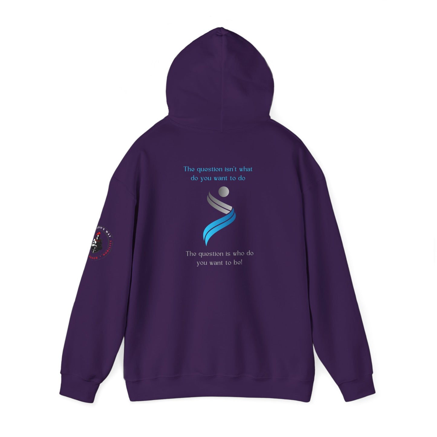 The Question Isn't What Do You Want To Do Hoodie
