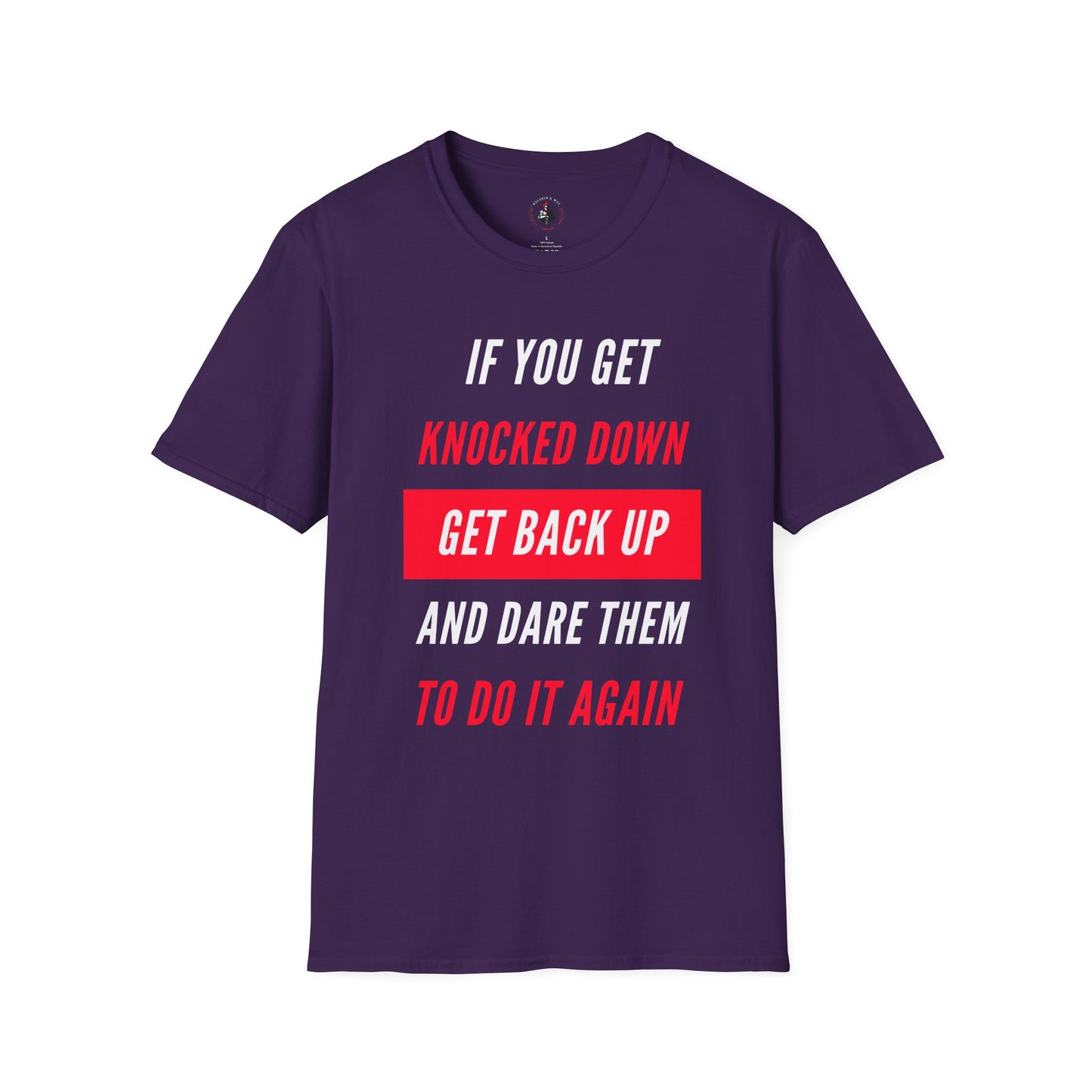 If You Get Knocked Down T-Shirt
