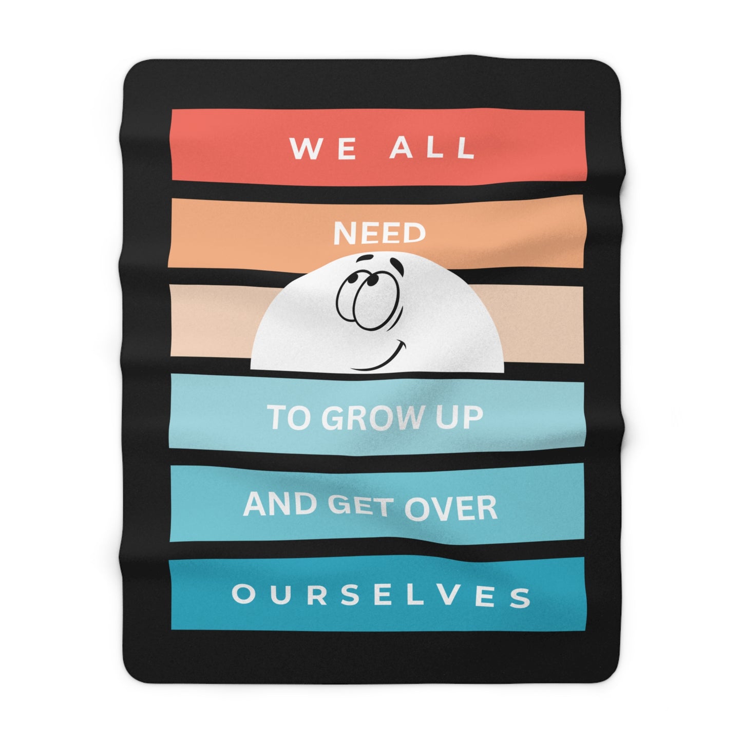 We All Need To Grow Up Sherpa Fleece Blanket