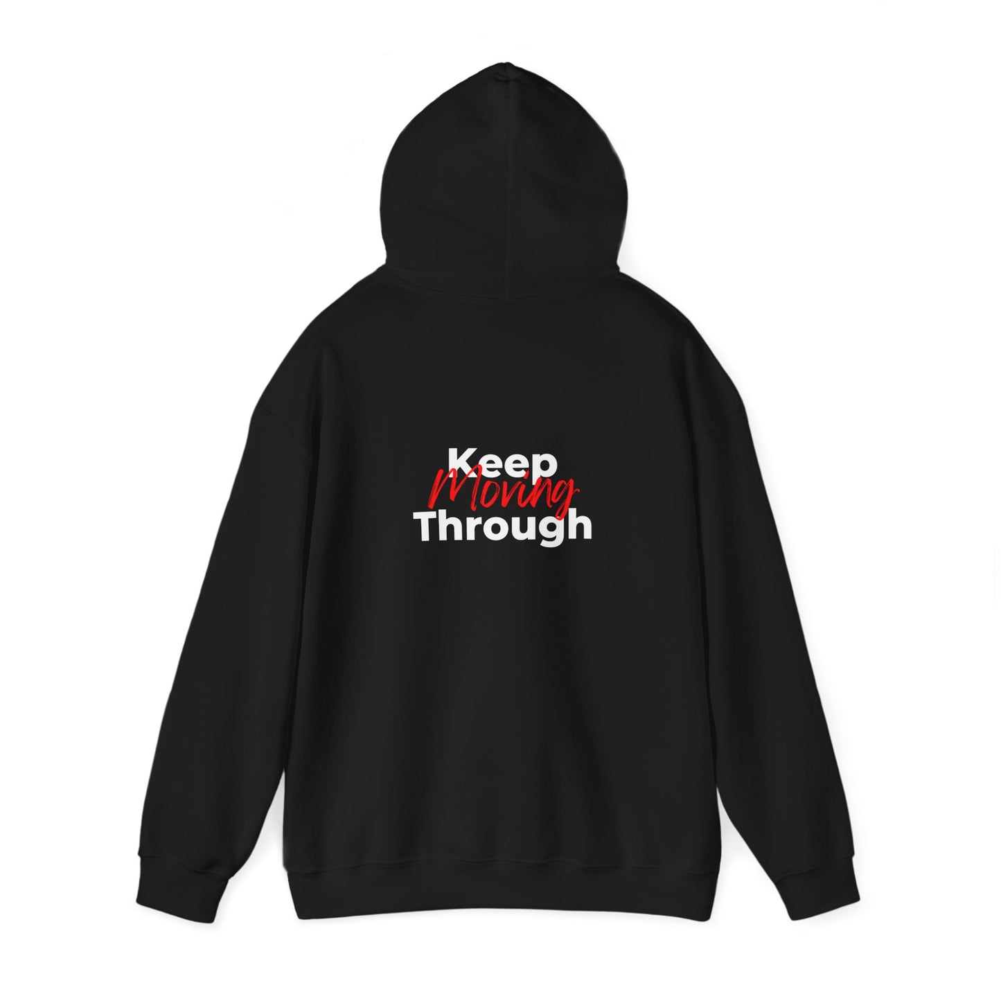 Keep Moving Through Hooded Sweatshirt