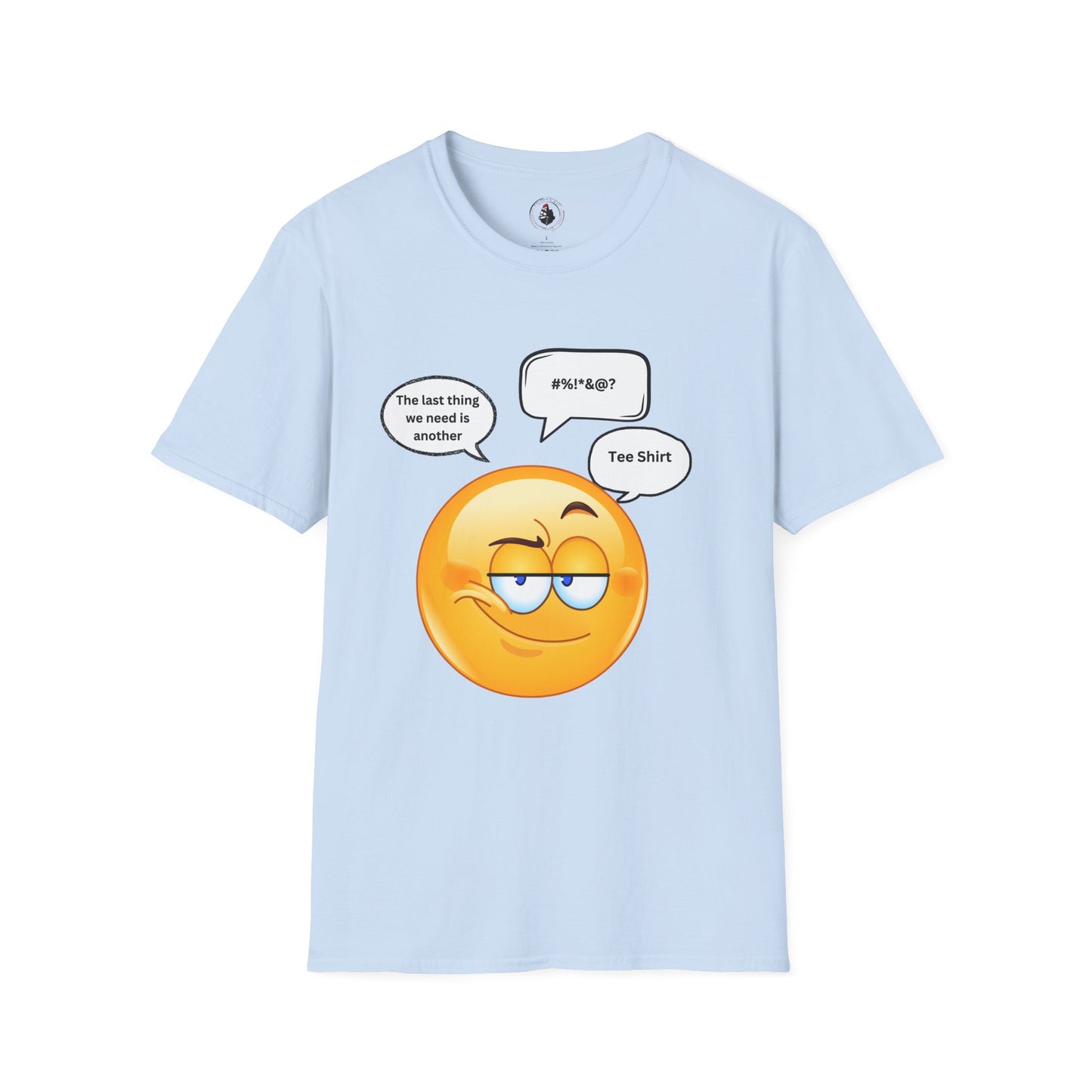 The Last Thing We Need T-Shirt