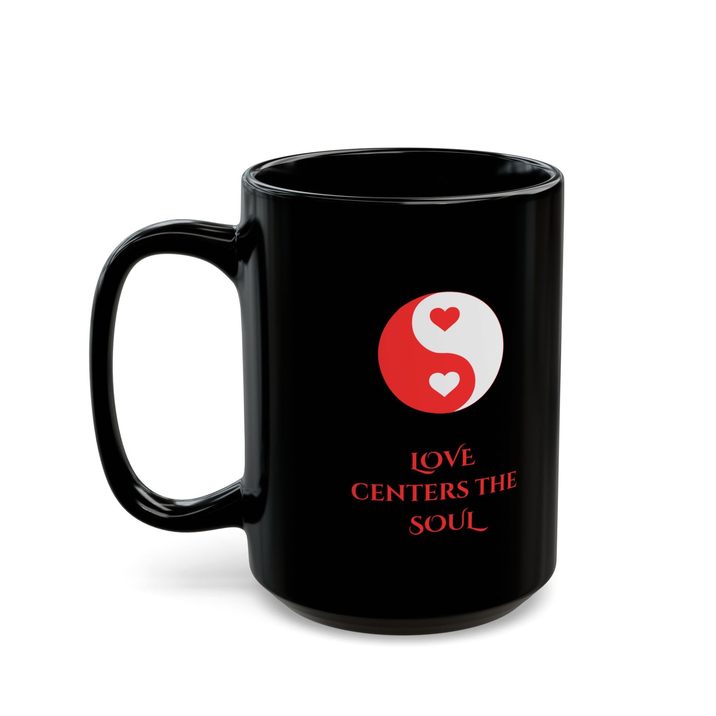LOVE Centers The SOUL Black Mug (11oz, 15oz)