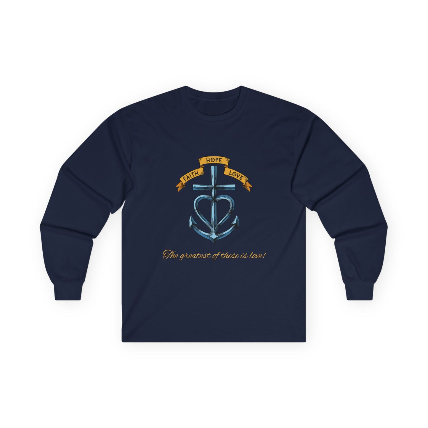 Faith Hope Love Long Sleeve Shirt