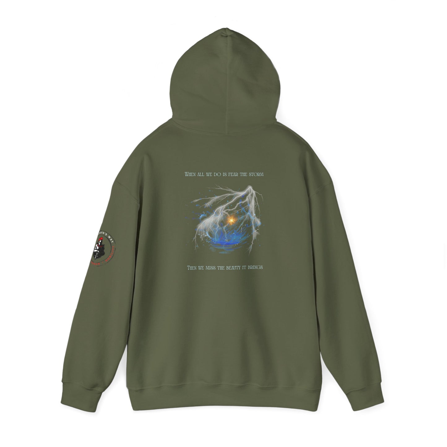 When All We Do Is Fear The Storm Hoodie