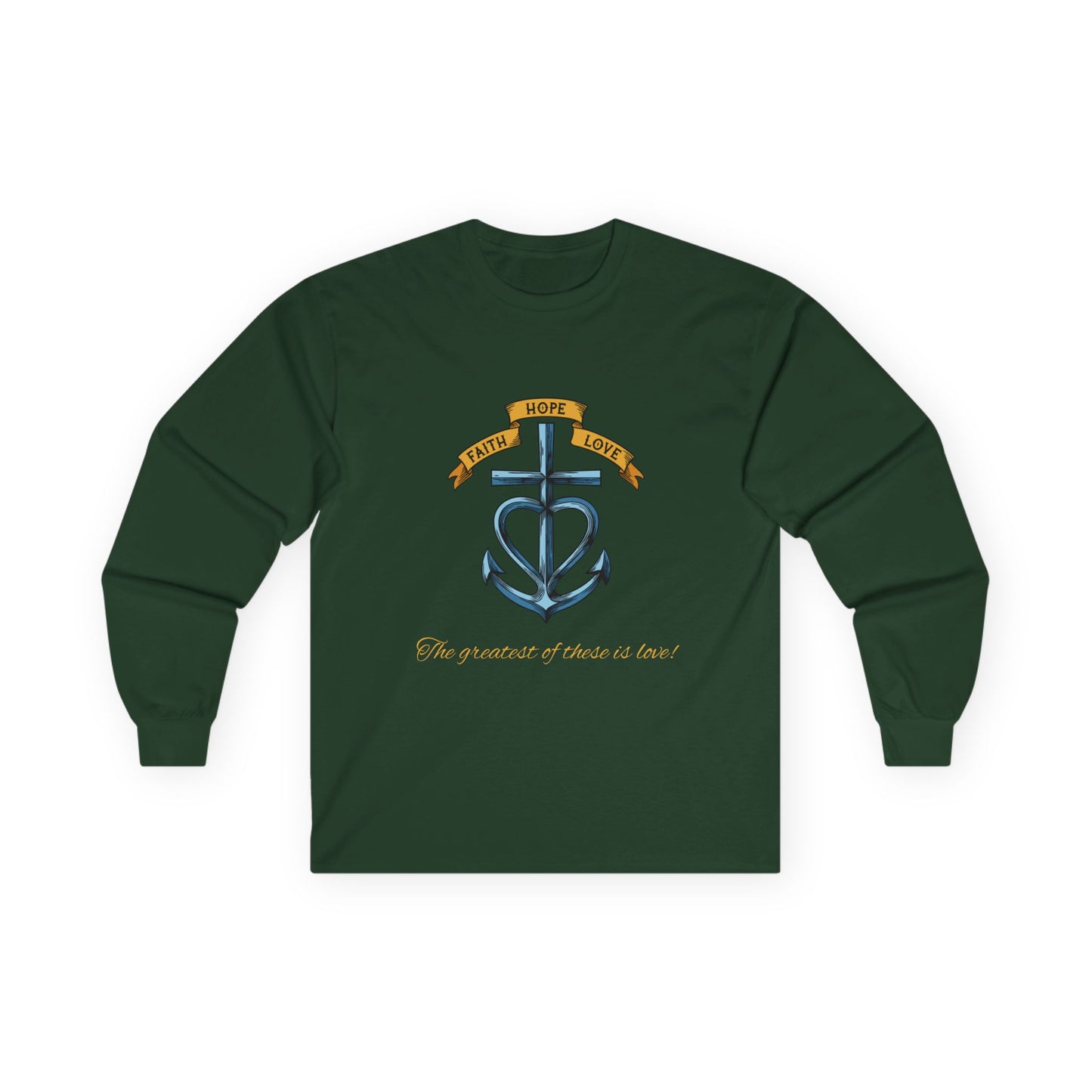 Faith Hope Love Long Sleeve Shirt