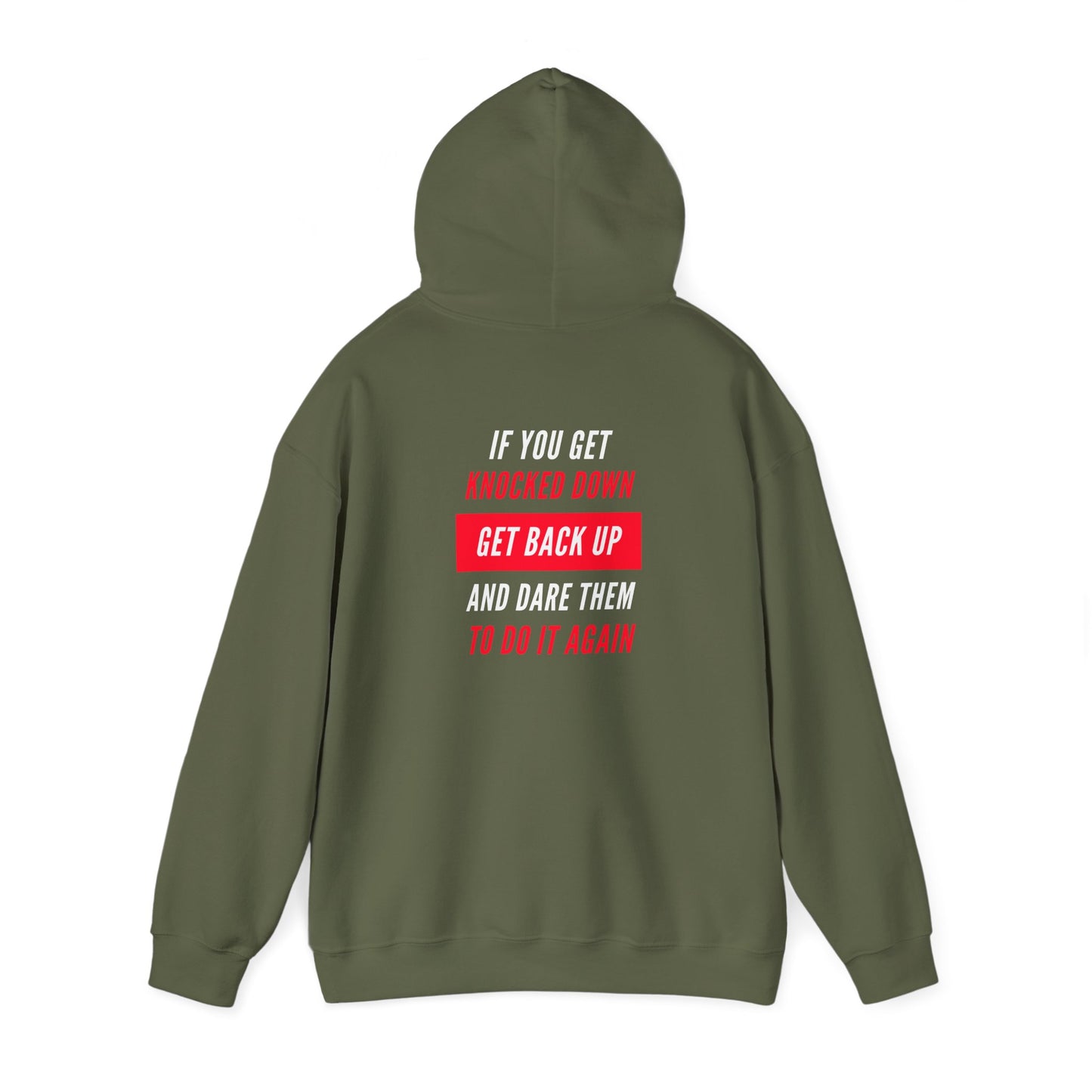 If You Get Knocked Down Hooded Sweatshirt