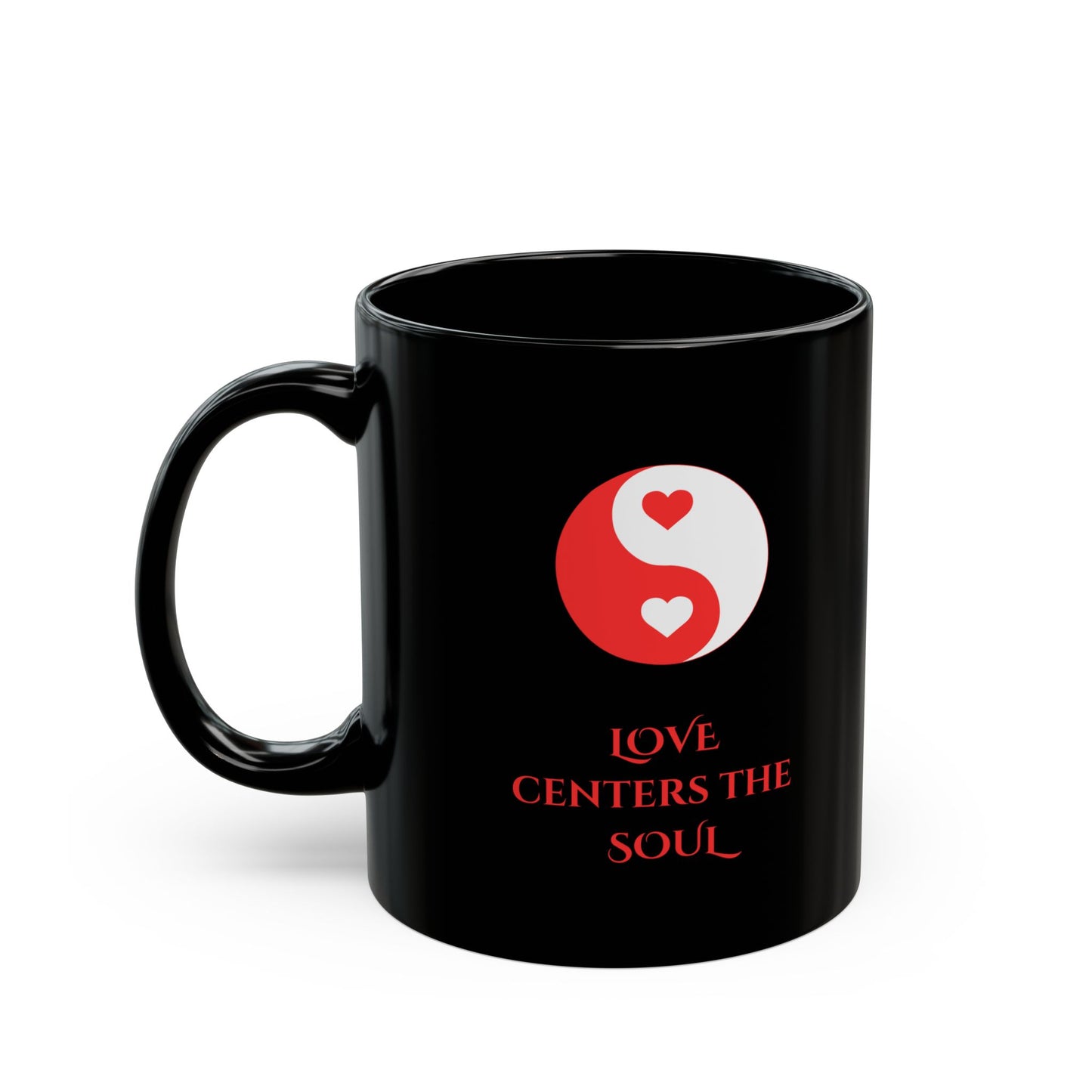 LOVE Centers The SOUL Black Mug (11oz, 15oz)