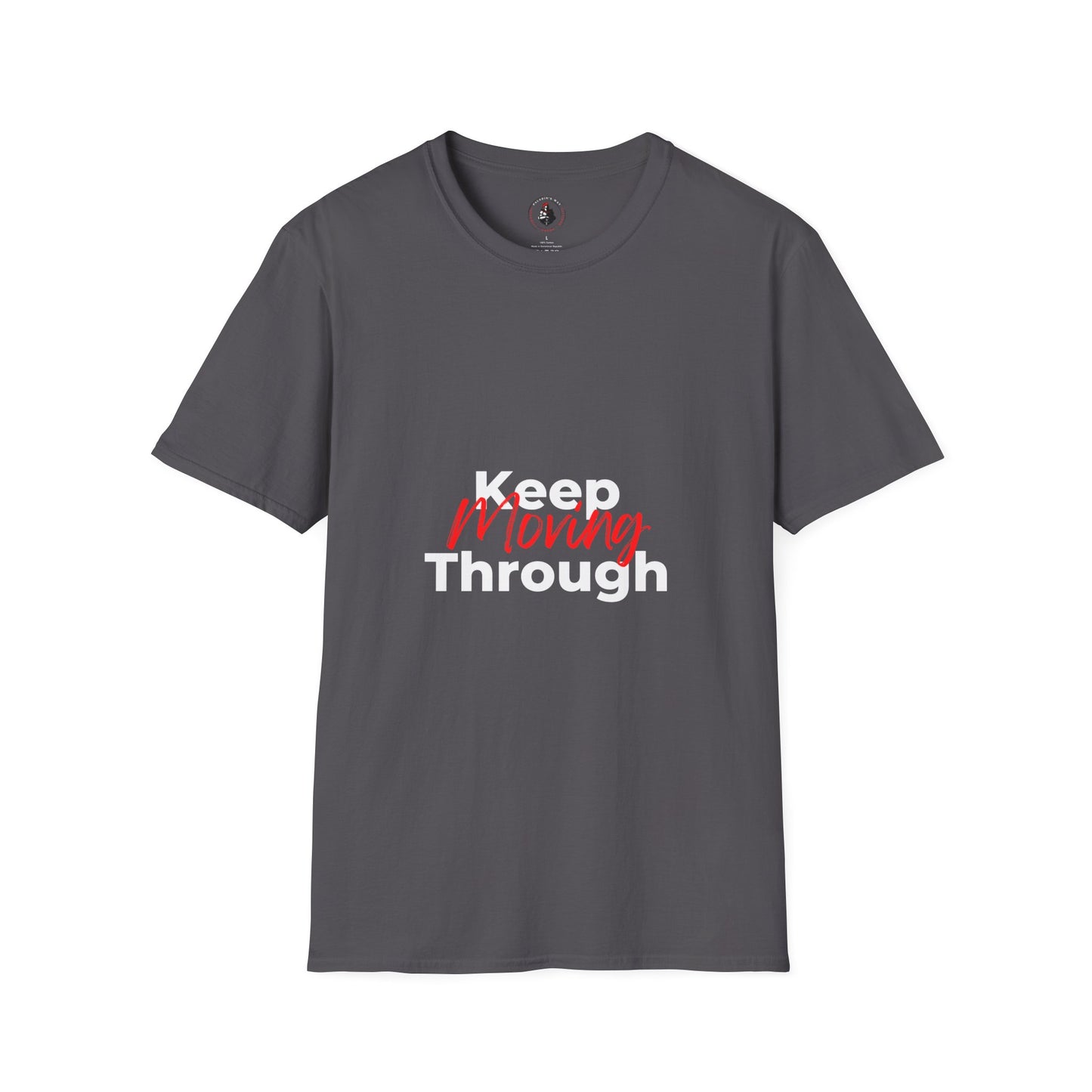Keep Moving Through T-Shirt