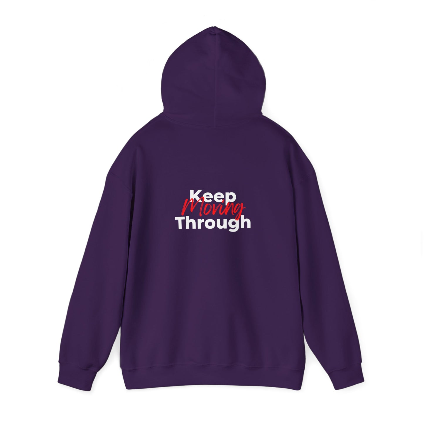 Keep Moving Through Hooded Sweatshirt