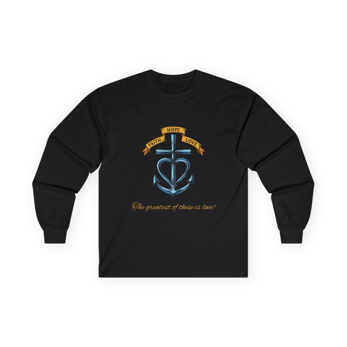 Faith Hope Love Long Sleeve Shirt
