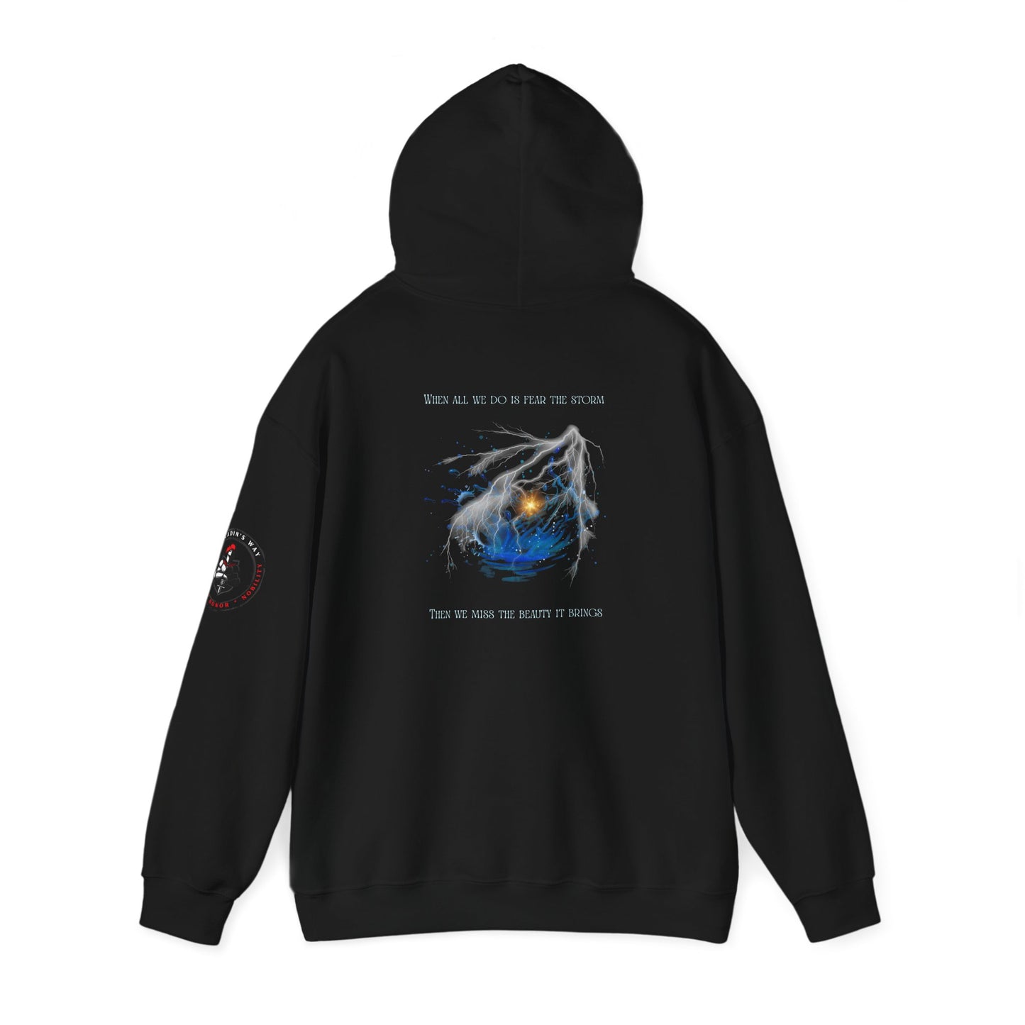When All We Do Is Fear The Storm Hoodie