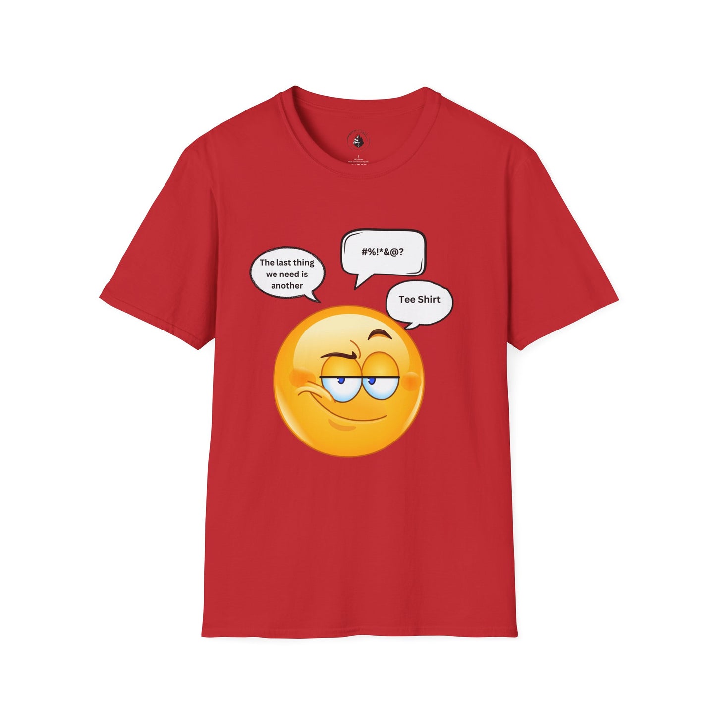 The Last Thing We Need T-Shirt