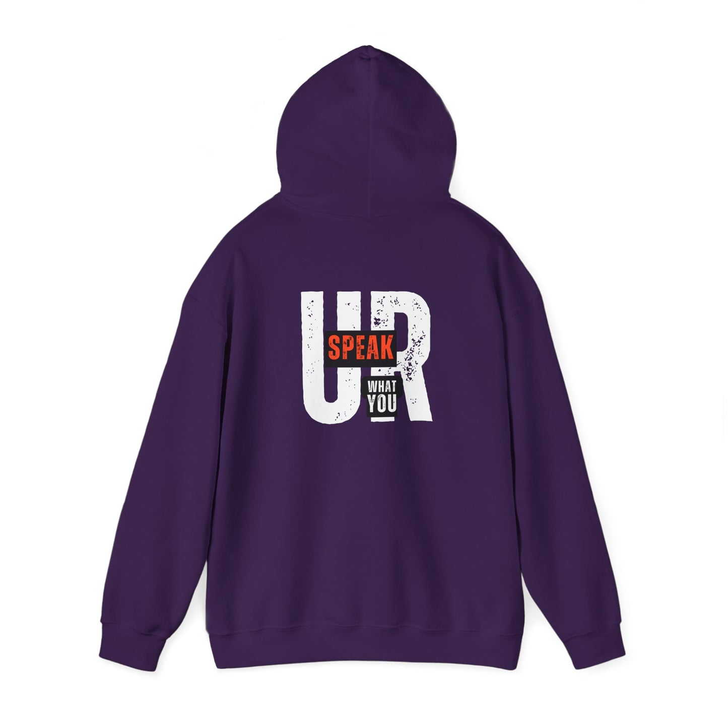UR What You Speak Hooded Sweatshirt