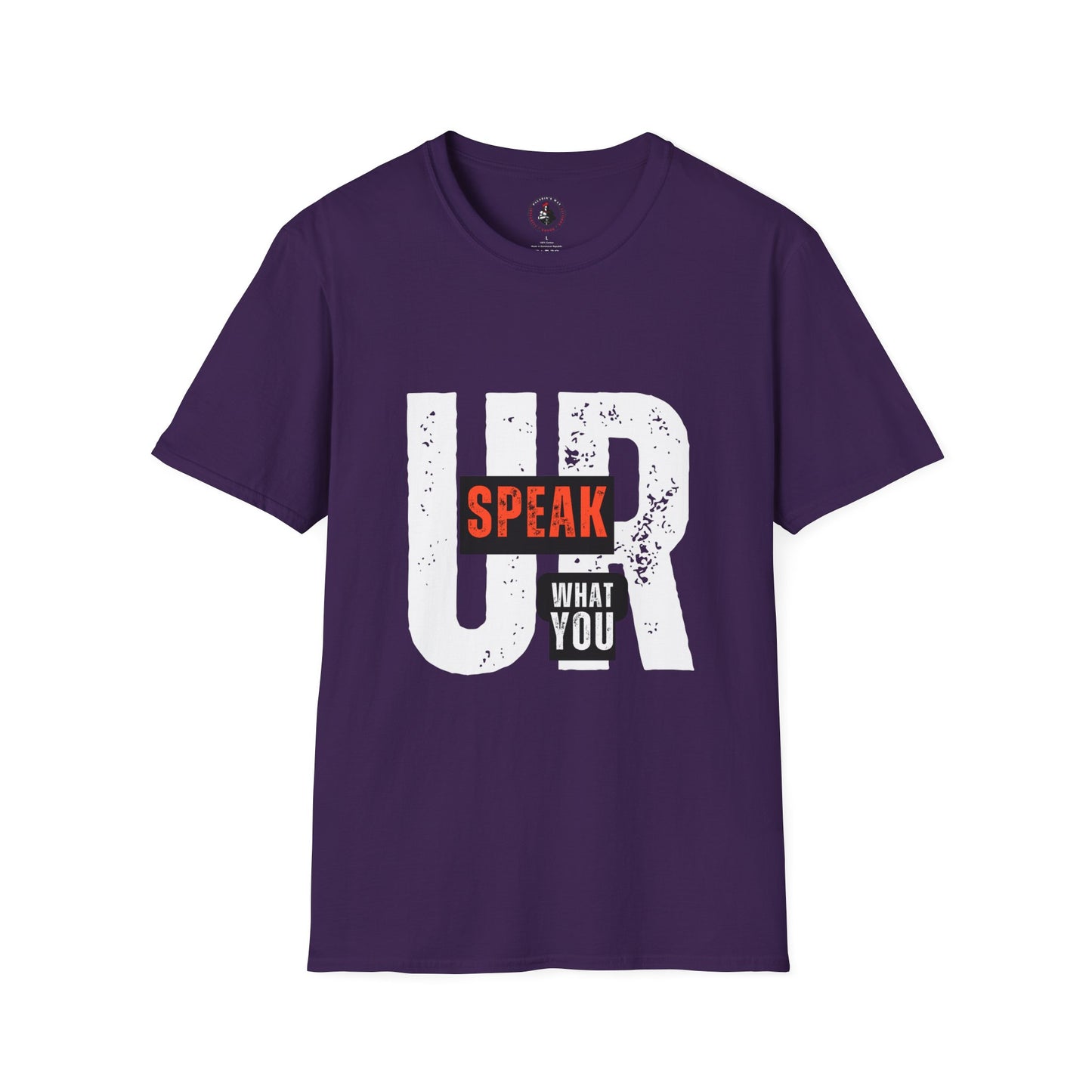 UR What You Speak T-Shirt