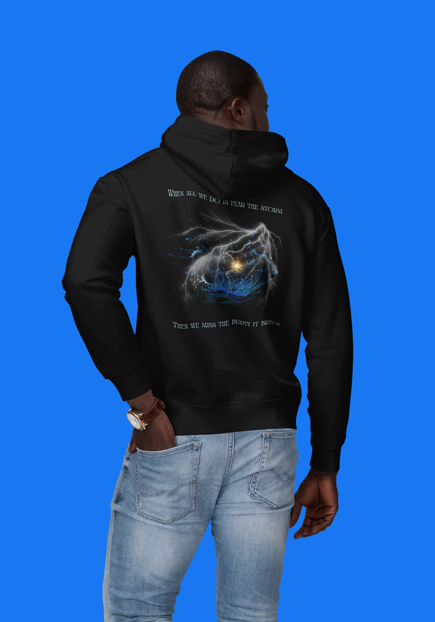 When All We Do Is Fear The Storm Hoodie