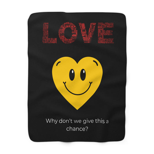 LOVE Why Don't We Give This A Chance Sherpa Fleece Blanket