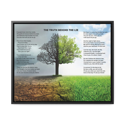 The Truth Behind The Lie, Horizontal Frame
