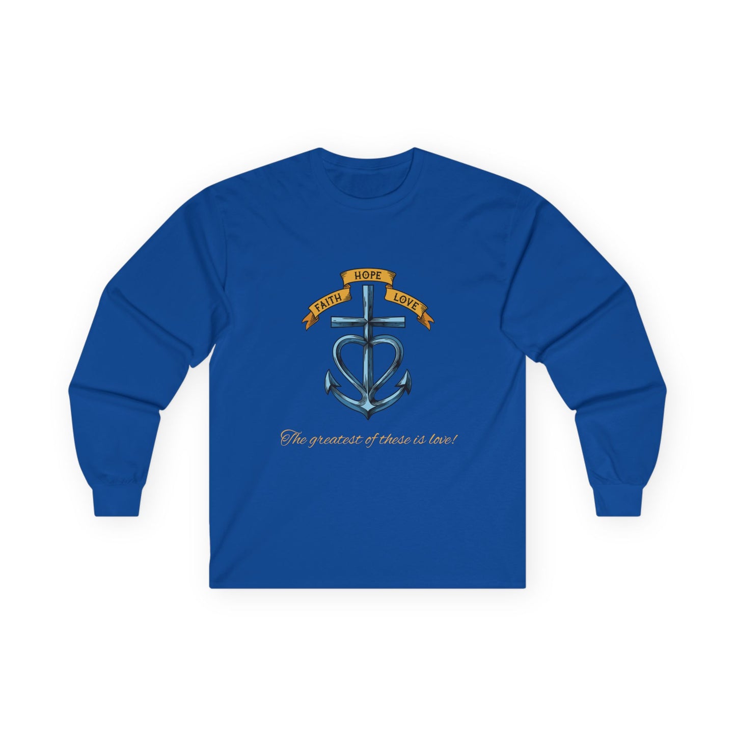 Faith Hope Love Long Sleeve Shirt