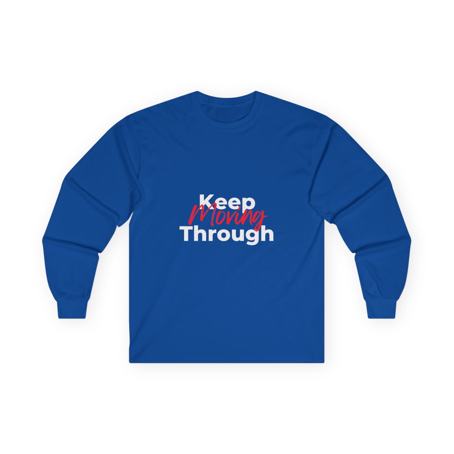 Keep Moving Through Long Sleeve Tee