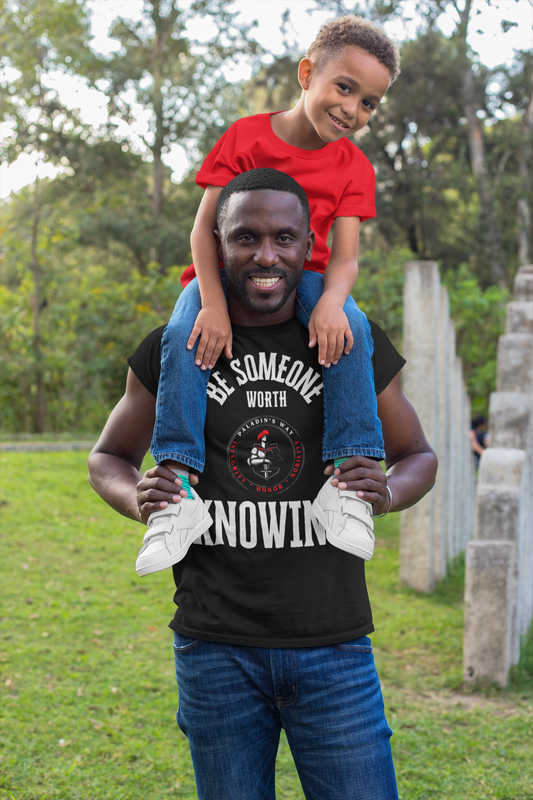 Be Someone Worth Knowing T-Shirt