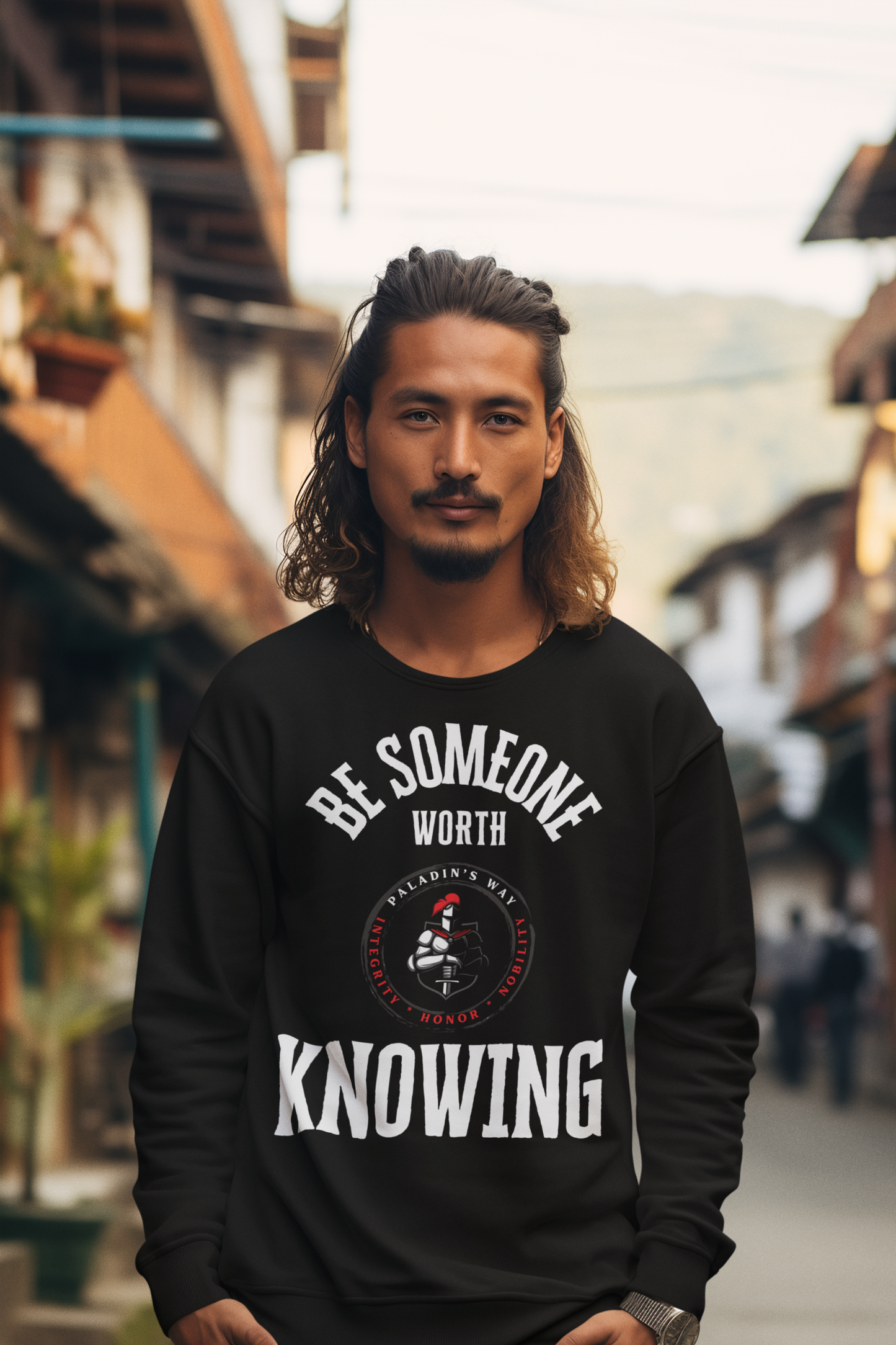 Be Someone Worth Knowing Sweatshirt