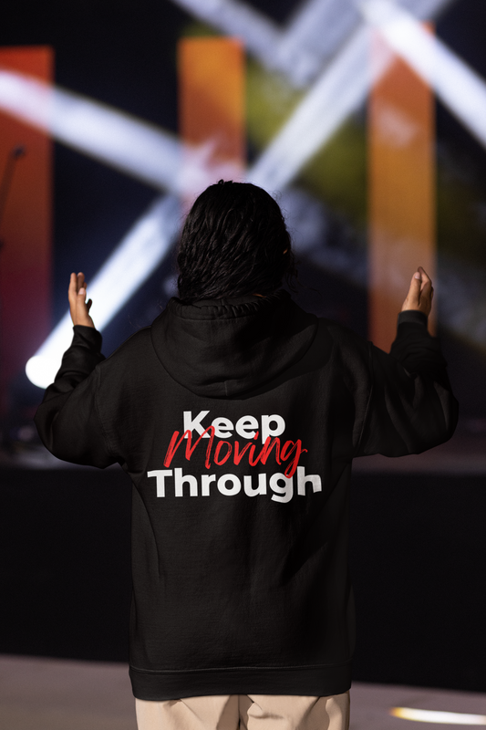 Keep Moving Through Hooded Sweatshirt