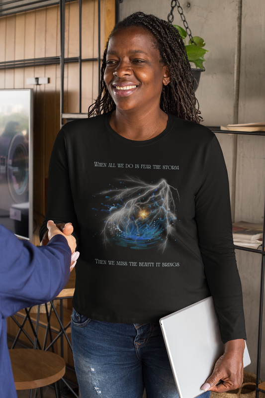 When All We Do Is Fear The Storm Long Sleeve