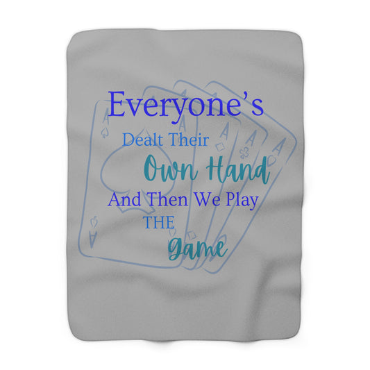 Everyone's Dealt Their Own Hand Sherpa Fleece Blanket
