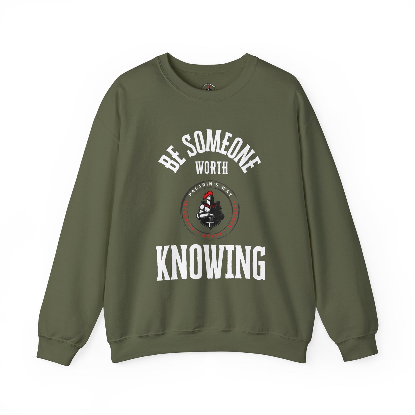 Be Someone Worth Knowing Sweatshirt