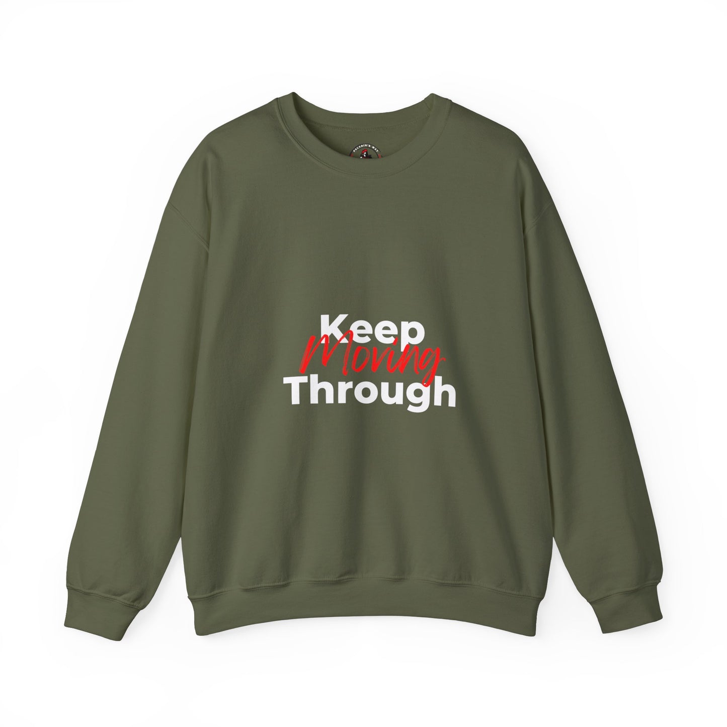 Keep Moving Through Sweatshirt