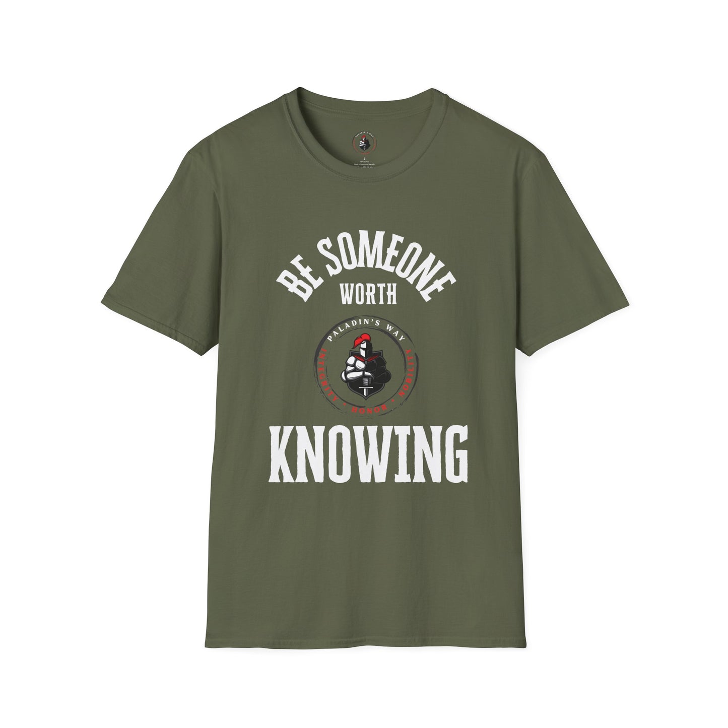 Be Someone Worth Knowing T-Shirt